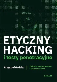 etyczny-hacking-i-testy-penetracyjne-ksiazka-helion