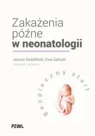zakazenia-pozne-w-neonatologii-bezpieczny-start