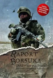 raport-borsuka-isaf-nie-dla-idiotow-ksiazka