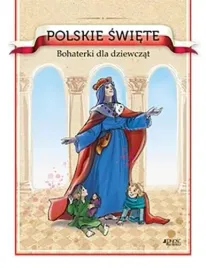 polskie-swiete-bohaterki-dla-dziewczat-ksiazka