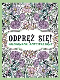 odprez-sie-kolorowanki-antystresowe-ksiazka