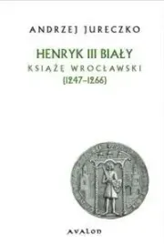 henryk-iii-bialy-ksiaze-wroclawski-1247-1266-br-ksiazka