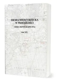 ziemia-miedzyrzecka-w-przeszlosci-t-19-ksiazka
