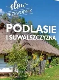 podlasie-i-suwalszczyzna-slow-przewodnik-ksiazka