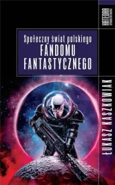 spoleczny-swiat-polskiego-fandomu-fantastycznego-ksiazka-jakosc