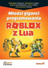 mlodzi-giganci-programowania-roblox-z-lua-ksiazka-jakosc