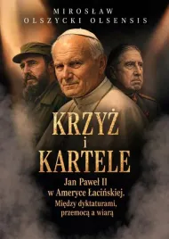 krzyz-i-kartele-jan-pawel-ii-w-ameryce-lacinskiej-ksiazka-jakosc