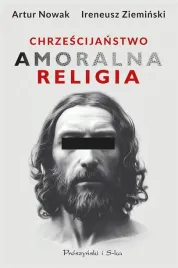 chrzescijanstwo-amoralna-religia-ksiazka-jakosc