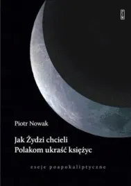 jak-zydzi-chcieli-polakom-ukrasc-ksiezyc-ksiazka-jakosc