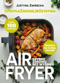 air-fryer-szybko-zdrowo-bez-wysilku-ksiazka-jakosc