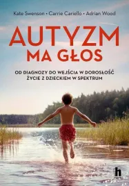 autyzm-ma-glos-od-diagnozy-do-wejscia-w-doroslosc-ksiazka-jakosc