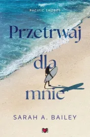 pacific-shores-t-4-przetrwaj-dla-mnie-ksiazka-jakosc