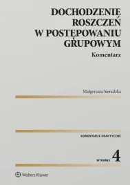 dochodzenie-roszczen-w-postepowaniu-grupowym-wydanie-4-wolters-kluwer-ksiaz