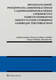 dwuinstancyjnosc-postepowania-administracyjnego-monografia-wolters-kluwer