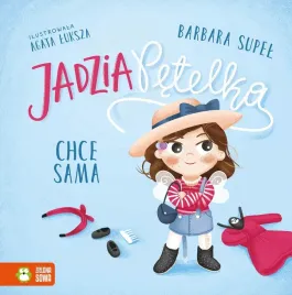 jadzia-petelka-chce-sama-barbara-supel-ksiazka-dla-dzieci