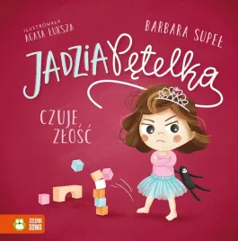 jadzia-petelka-czuje-zlosc-barbara-supel-ksiazka-dla-dzieci