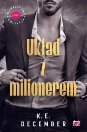 uklad-z-milionerem-k-e-december-romans-niegrzeczna-kolekcja-ksiazka