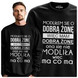 bluza-meska-modlilem-sie-o-dobra-zone-prezent-smieszny-dla-meza-walentynki