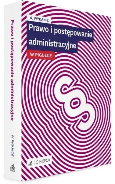 Prawo i postępowanie administracyjne w pigułce z testami C H Beck 2025