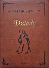 dziady-adam-mickiewicz-wydanie-kolekcjonerskie-arkadia-twarda-oprawa