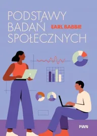 podstawy-badan-spolecznych-earl-babbie-podrecznik-pwn-2025-isbn-97883012431