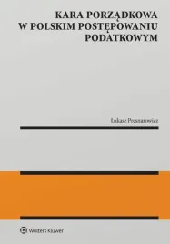 kara-porzadkowa-w-postepowaniu-podatkowym-ksiazka-wolters-kluwer