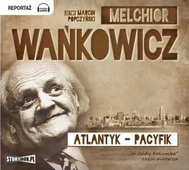 atlantyk-pacyfik-audiobook-melchior-wankowicz-storybox