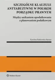 szczegolne-klauzule-antyabuzywne-w-prawie-podatkowym-ksiazka-wolters-kluwer