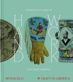handwork-handcrafted-objects-that-made-america-emily-zaiden