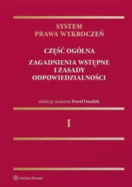system-prawa-wykroczen-czesc-ogolna-zagadnienia-wstepne-i-zasady-odpowiedzialnosci-pawel-daniluk