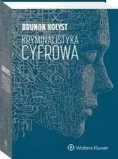 kryminalistyka-cyfrowa-ksiazka-brunon-holyst-wolters-kluwer-2025