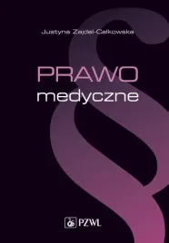 prawo-medyczne-pzwl-ksiazka-justyna-zajdel-calkowska-2019-484-str