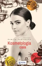 kosmetologia-ciala-podrecznik-zabiegow-i-terapii-pzwl-padlewska