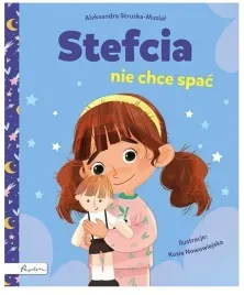 stefcia-nie-chce-spac-ksiazka-dla-przedszkolaka-aleksandra-struska-musial