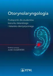 otorynolaryngologia-podrecznik-dla-studentow-pzwl-olszewski