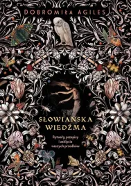 slowianska-wiedzma-rytualy-przepisy-i-zaklecia