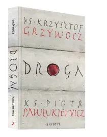 droga-ks-pawlukiewicz-ks-piotr-pawlukiewicz-ks-krzysztof-grzywocz