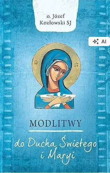 Modlitwy do Ducha Świętego i Maryi