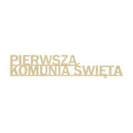 napis-pierwsza-komunia-swieta-dekor-klon-hdf-decoupage-187-x-38-cm