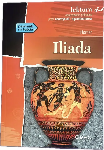 Iliada HOMER LEKTURA Z OPRACOWANIEM
