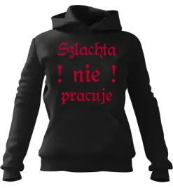 bluza-meska-z-kapturem-1670-szlachta-nie-pracuje-2-m
