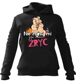 bluza-damska-z-kapturem-nie-mow-mi-jak-mam-zryc-2-czarna-xl