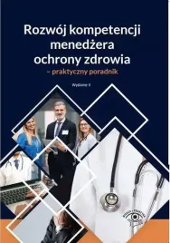 rozwoj-kompetencji-menedzera-ochrony-zdrowia-praktyczny-poradnik
