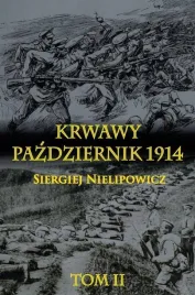 krwawy-pazdziernik-1914-tom-2-nielipowicz-siergiej