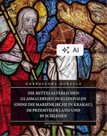 die-mittelalterlichen-glasmalereien-in-kleinpolen-ohne-die-marienkirche-in-krakau-im-przemysler-land-und-in-schlesien-dobroslawa-horzela