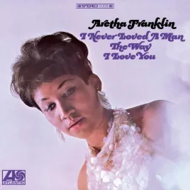 i-never-loved-a-man-the-way-i-love-you-vinyl