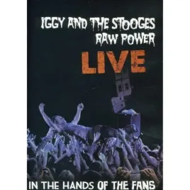 iggy-and-the-stooges-raw-power-live-in-hands-of-fans-dvd-2011