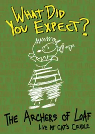 the-archers-of-loaf-what-did-you-expect-live-at-cat-s-cradle-dvd