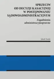 sprzeciw-od-decyzji-kasacyjnej-w-postepowaniu