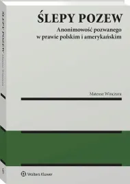 slepy-pozew-anonimowosc-pozwanego-w-prawie